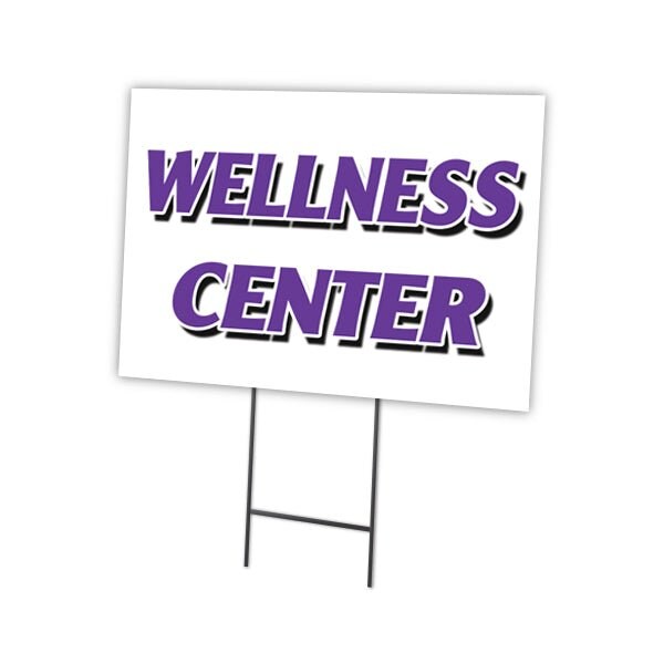 Wellness Center Yard Sign & Stake outdoor plastic coroplast window, C-1824 Wellness Center